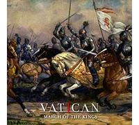 Vatican - March of the Kings [VINYL]