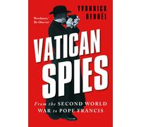 Vatican Spies : From the Second World War to Pope Leo XIV