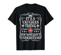 Vaughan Name Its A Vaughan Thing You Wouldn't Understand T-Shirt