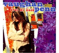 Vaughan Penn - Over My Head