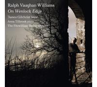 Vaughan Williams On Wenlock Edge