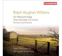 Vaughan Williams: On Wenlock Edge / Piano Quintet in C minor / Romance and Pastorale
