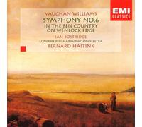 Vaughan Williams: Symphony No.6/In the Fen Country/On Wenlock Edge