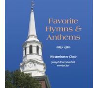 VAUGHAN WILLIAMS/WESTMINSTER CHOIR/FLUMMERFELT - Favorite Hymns & Anthems