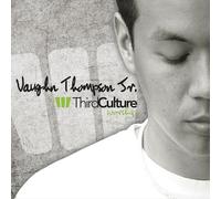 Vaughn Thompson Jr. - Third Culture Worship