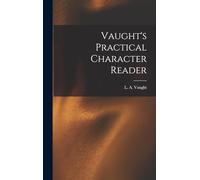 Vaught's Practical Character Reader
