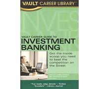 Vault Career Guide To Investment Banking
