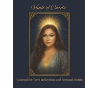 Vault Of Cards: A Journal for Tarot Reflections and Personal Insight