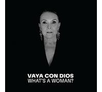 Vaya Con Dios – What's a Woman? (Parce Que - la Collection) – CD