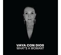 Vaya Con Dios - What'S a Woman? (Parce Que - la Collection) [VINYL]