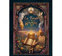 VAYIKRA Avec Rachi: Le Lévitique avec texte hébreu, traduction française et commentaire classique de Rachi (La Torah avec Rachi)