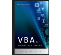 VBA for Accounting & Finance: A crash course guide: Learn VBA Fast: Automate Your Way to Precision & Efficiency in Finance