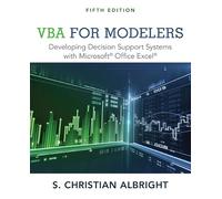 VBA for Modelers – Developing Decision Support Systems with Microsoft Office Excel