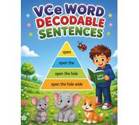VCe Word Decodable Sentences Workbook for Kids: Sentence Pyramids for Reading Fluency, Phonics Practice, Silent E Words, Sentence Building, Tracing, Writing and Cut & Paste Activities for Kindergarten