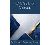 vCISO’s Field Manual (The Cybersecurity Professional's Playbook)