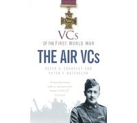 VCs of the First World War: The Air VCs