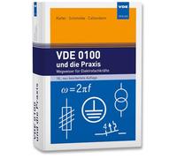 VDE 0100 und die Praxis: Wegweiser für Elektrofachkräfte