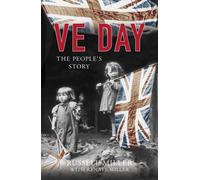 VE Day : The People's Story