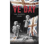 VE Day: The People's Story