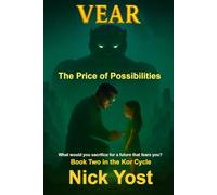 Vear - The Price of Possibilities: Book 2 0f the Kor Cycle