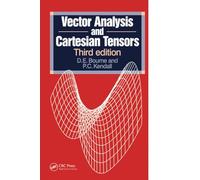 Vector Analysis and Cartesian Tensors, Third edition