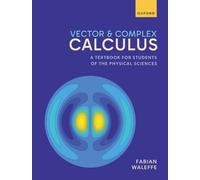 Vector and Complex Calculus: A Textbook for Students of the Physical Sciences