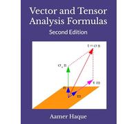 Vector and Tensor Analysis Formulas: Second Edition