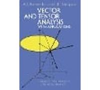 Vector and Tensor Analysis with Applications