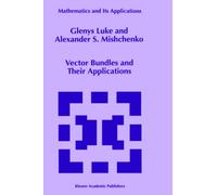Vector Bundles and Their Applications