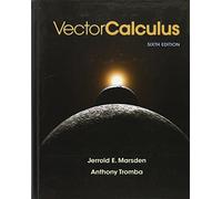 Vector Calculus by Jerrold E. Marsden