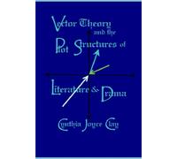 Vector Theory and the Plot Structures of Literature and Drama