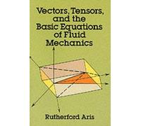 Vectors, Tensors and the Basic Equations of Fluid Mechanics