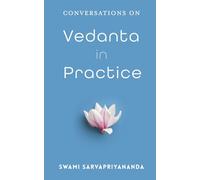 Vedanta in Practice: Conversations on