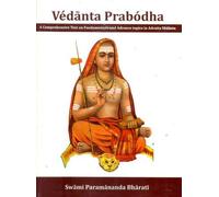 Vedanta Prabodha - The Most Exhaustive Book Ever Written on Shankaracharya's Advaita Vedanta
