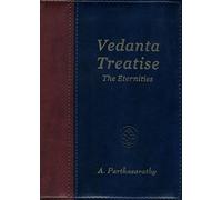 Vedanta Treatise (The Eternities)