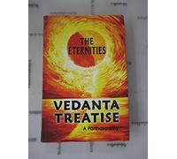 Vedanta Treatise The Eternities [Paperback]