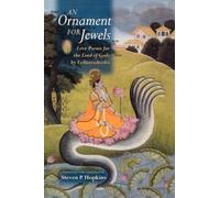 An Ornament for Jewels: Love Poems For The Lord of Gods, by Vedantadesika by ...