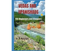 Vedas and Upanishads: For Beginners and Diaspora (HINDUISM BOOKS)