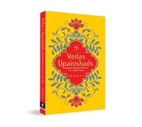 Vedas & Upanishads: Greatest Spiritual Wisdom for Tough Times