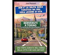 VEDI TORINO E POI LA VIVI: Guida alternativa per vivere Torino davvero, evitare errori e scoprire la città oltre i portici (“Città da capire”)