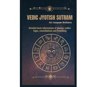 Vedic Jyotish Sutram: The Science of Indian Astrology