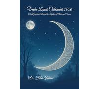 Vedic Lunar Calendar 2026: Daily Guidance Through the Rhythms of Nature and Cosmos