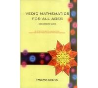 Vedic Mathematics for All Ages: A Beginner's Guide