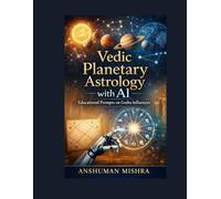 Vedic Planetary Astrology with AI: Educational Prompts on Graha Influences