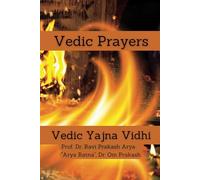 Vedic Prayers: Vedic Yajna Vidhi