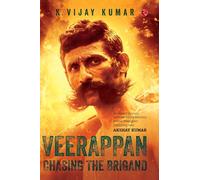 Veerappan: Chasing the Brigand
