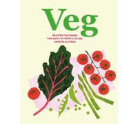 Veg : Recipes That Make the Most of Roots, Bulbs, Shoots & Stems