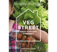 Veg Street: Growing Dinner on Your Doorstep