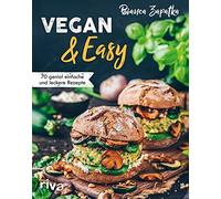 Vegan and Easy: 70 genial einfache und leckere Rezepte, Zapatka 9783742313539.