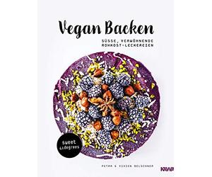 Vegan backen - sue, verwohnende Rohkost-Lecker, Belschner, Belschner.
